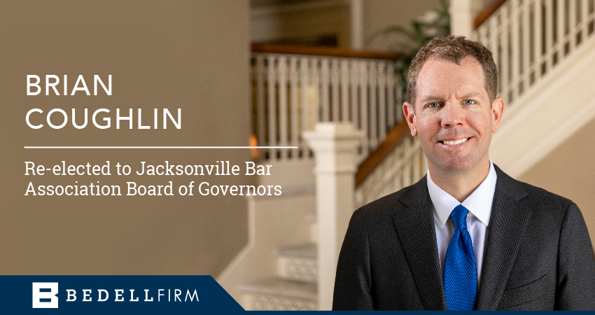 Brian Coughlin smiles. Text reads "Brian Coughlin. Re-elected to Jacksonville Bar Association Board of Governors " and the BLF logo