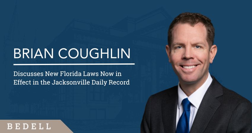 Brian Coughlin Discusses New Florida Laws Now in Effect in the Jacksonville Daily Record