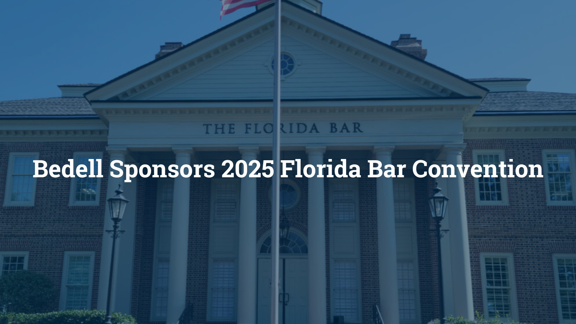 Bedell Sponsors 2025 Florida Bar Convention
